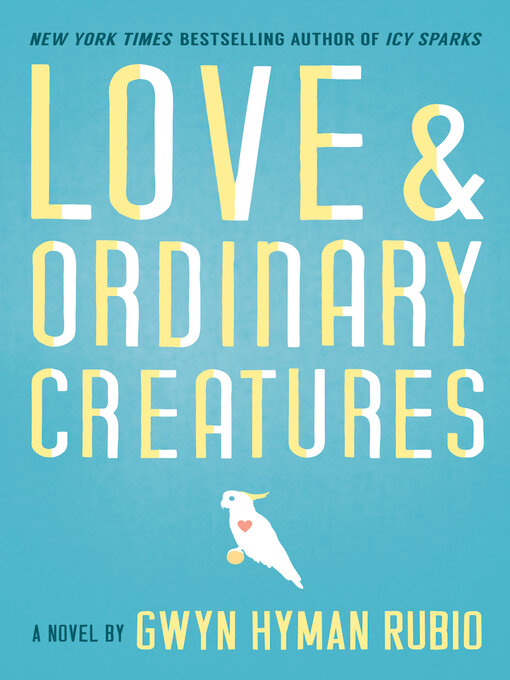 Cover image for Love and Ordinary Creatures